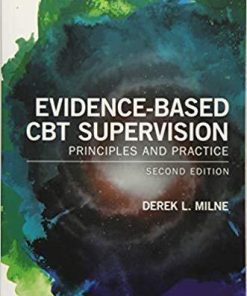 Evidence Based Cbt Supervision Principles And Practice Bps Textbooks In Psychology 2Nd