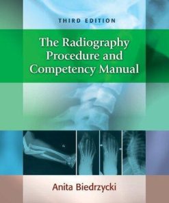 The Radiography Procedure And Competency Manual 3Rd