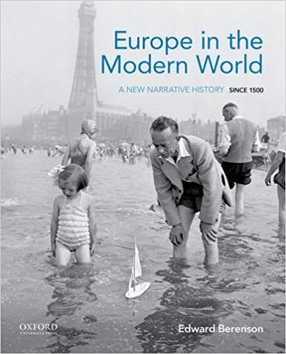 Europe in the Modern World A New Narrative History Since 1500