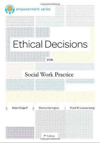 Ethical Decisions For Social Work Practice 9th