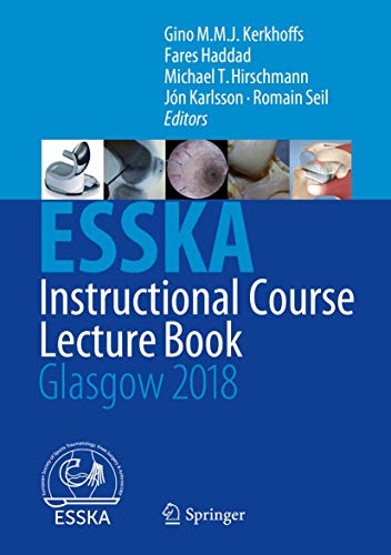 ESSKA Instructional Course Lecture Book Glasgow 2018