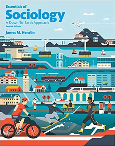 Essentials of Sociology A DownToEarth Approach 12th