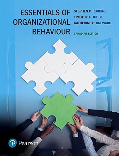 Essentials of Organizational Behaviour First Canadian by Stephen P Robbins