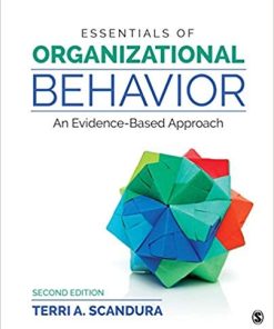 Essentials of Organizational Behavior An EvidenceBased Approach 2nd