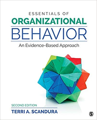 Essentials of Organizational Behavior An EvidenceBased Approach 2nd