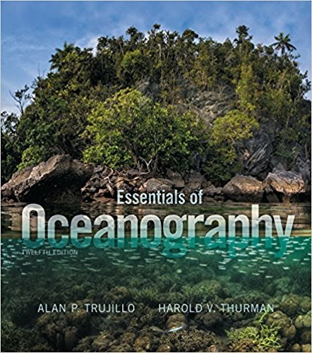 Essentials of Oceanography 12th by Alan P Trujillo