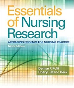 Essentials of Nursing Research Appraising Evidence for Nursing Practice 9th