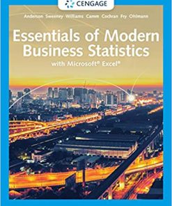 Essentials of Modern Business Statistics with Microsoft Excel 8th