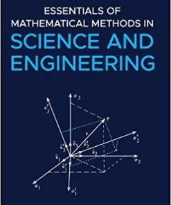 Essentials Of Mathematical Methods In Science And Engineering 2Nd