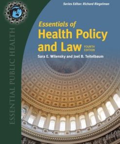 Essentials Of Health Policy And Law 4Th
