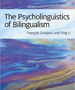 The Psycholinguistics of Bilingualism by Francois Grosjea