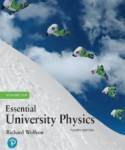 Essential University Physics Volume 1 4Th