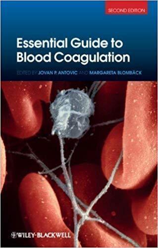 Essential Guide To Blood Coagulation 2Nd