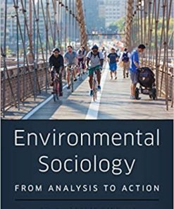 Environmental Sociology From Analysis to Action 4th