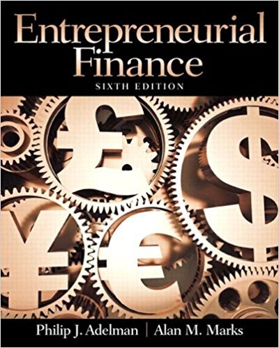 Entrepreneurial Finance 6th by Philip J Adelman