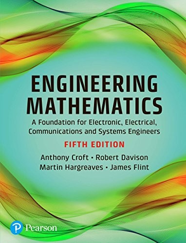 Engineering Mathematics 5th by Anthony Croft