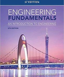 Engineering Fundamentals An Introduction to Engineering SI 6th