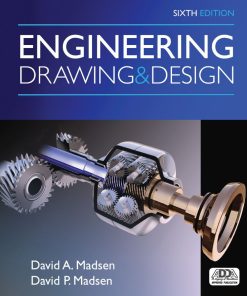 Engineering Drawing and Design 6th 6E David Madsen