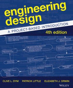 Engineering Design A ProjectBased Introduction 4th 4E