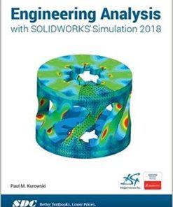 Engineering Analysis with SOLIDWORKS Simulation 2018 by Paul Kurowski