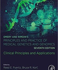 Emery And Rimoins Principles And Practice Of Medical Genetics And Genomics Clinical Principles And Applications 7Th