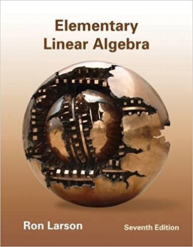 Elementary Linear Algebra 7th by Ron Larson