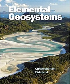 Elemental Geosystems 8th by Robert W Christopherson