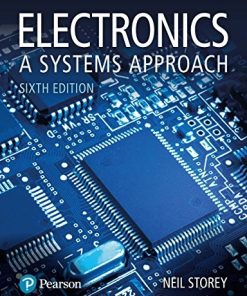 Electronics A Systems Approach by Neil Storey