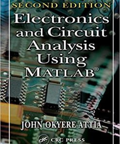 Electronics and Circuit Analysis Using MATLAB 2nd