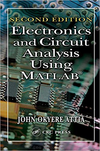 Electronics and Circuit Analysis Using MATLAB 2nd