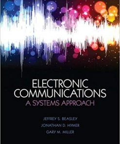Electronic Communications A System Approach by Jeffrey S Beasley