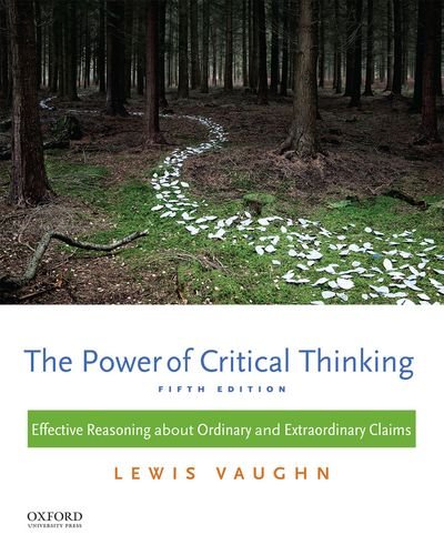 The Power of Critical Thinking 5th by Lewis Vaughn