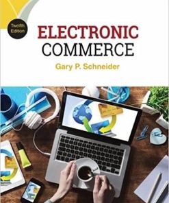 Electronic Commerce 12th by Gary Schneider