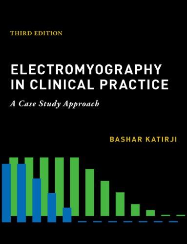 Electromyography In Clinical Practice A Case Study Approach 3Rd