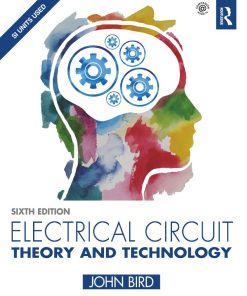 Electrical Circuit Theory and Technology 6th 6E