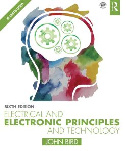 Electrical and Electronic Principles and Technology 6th 6E