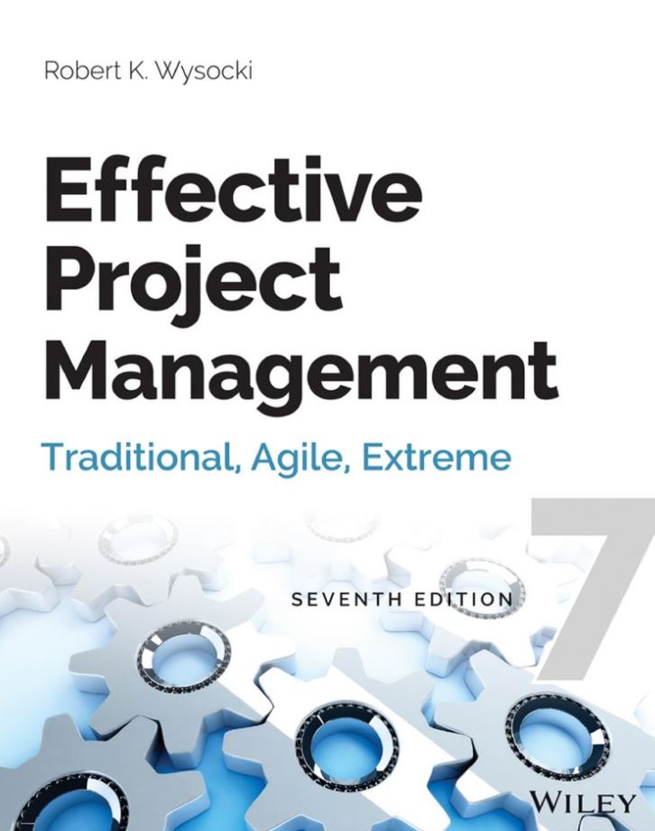 Effective Project Management Traditional Agile Extreme 7th 7E