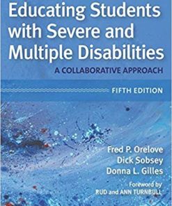 Educating Students with Severe and Multiple Disabilities A Collaborative Approach Fifth