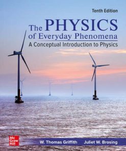 The Physics of Everyday Phenomena 10th 10E Thomas Griffith