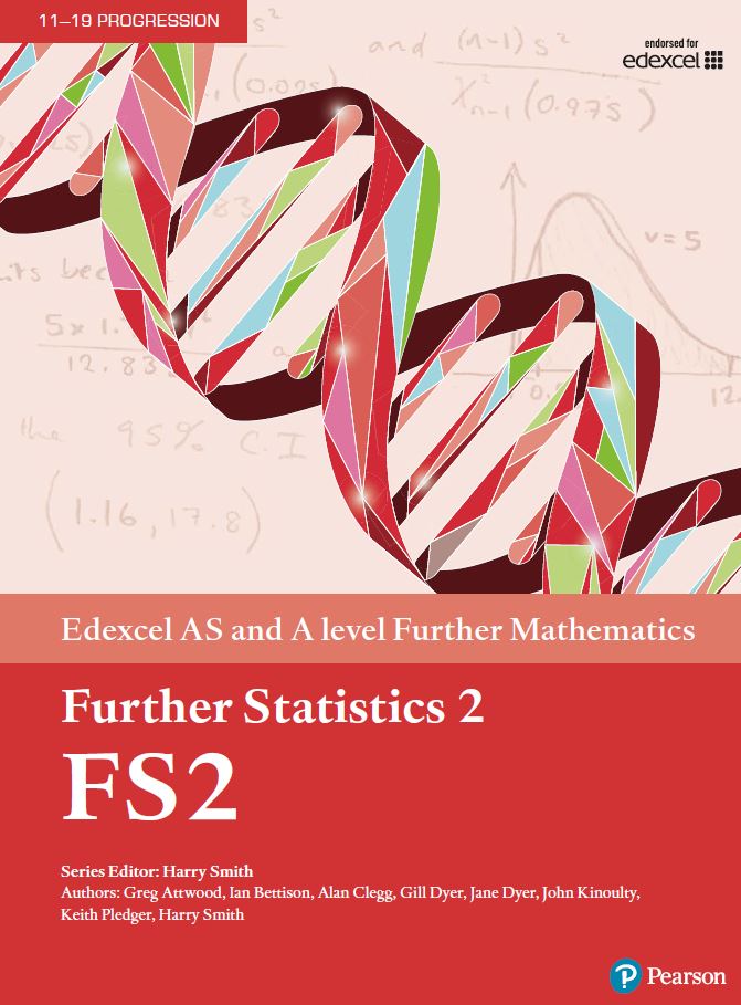 Edexcel AS and A level Further Mathematics Further Statistics 2