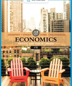 Economics Private and Public Choice 17th 17E James Gwartney
