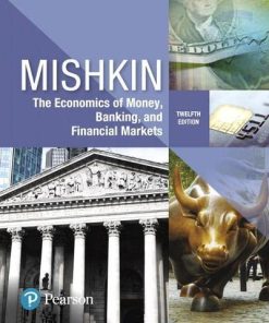Economics of Money Banking and Financial Markets 12th