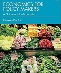 Economics For Policy Makers A Guide For Non Economists