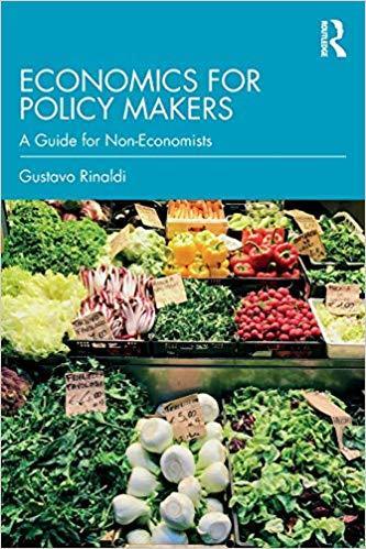 Economics For Policy Makers A Guide For Non Economists