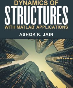 Dynamics of Structures with MATLAB Applications 1st 1E
