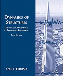 Dynamics of Structures 5th by Anil K Chopra