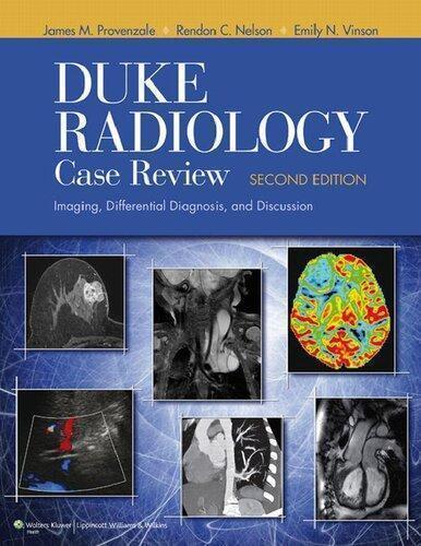 Duke Radiology Case Review Imaging Differential Diagnosis And Discussion 2Nd