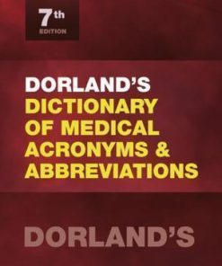Dorlands Dictionary Of Medical Acronyms And Abbreviations 7Th E