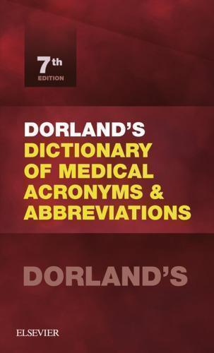 Dorlands Dictionary Of Medical Acronyms And Abbreviations 7Th E