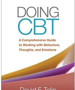 Doing Cbt A Comprehensive Guide To Working With Behaviors Thoughts And Emotions